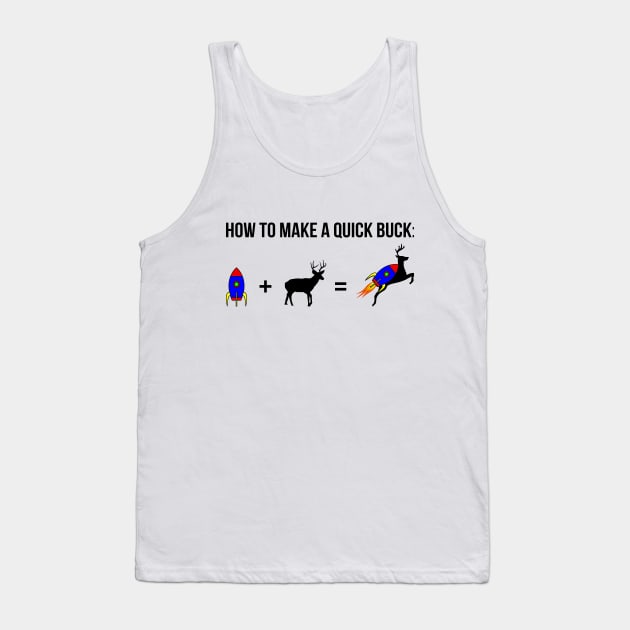 How to make a quick buck (with a rocket) Tank Top by Mandz11